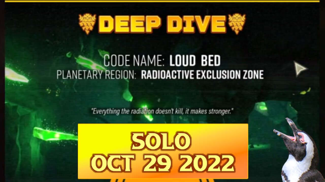 Deep Rock Galactic Deep Dive – October 29 2022 – Loud Bed
