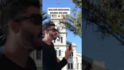 Toda mulher brava é assim?