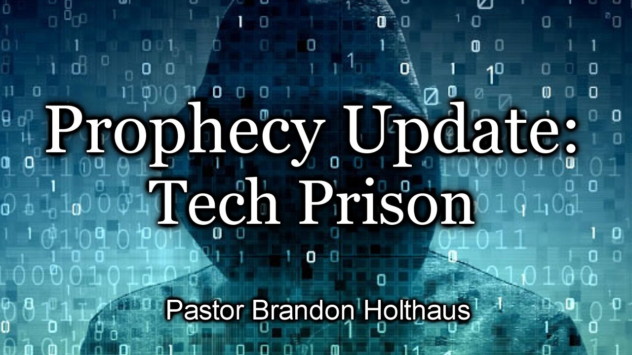 Prophecy Update: Tech Prison