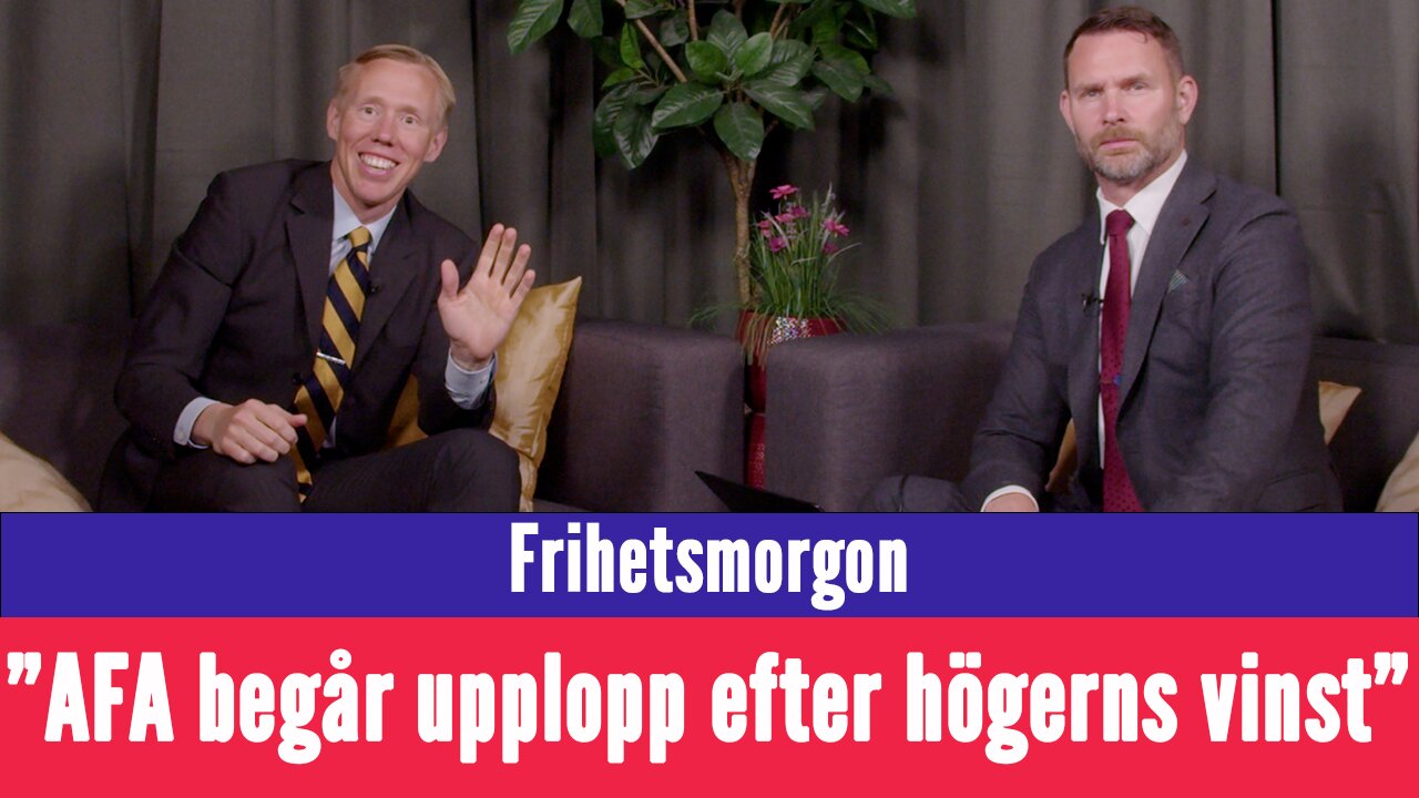 Frihetsmorgon - "Vänsterextremister begår upplopp när högern vunnit folket"