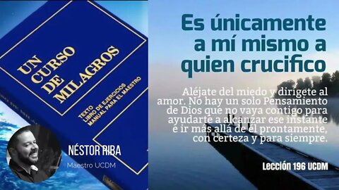 Lección 196 de Un Curso de Milagros