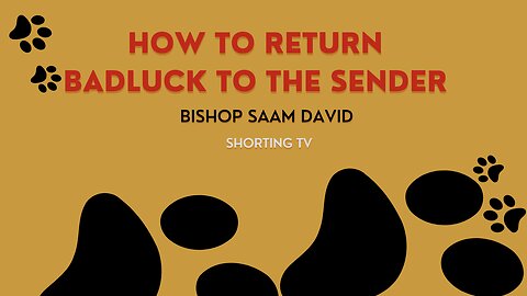 How to return badluck to the sender ll bishop Saam David