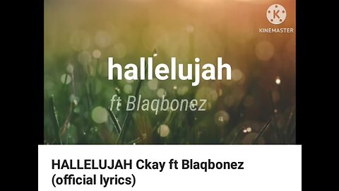 Hallelujah by Ckay ft Blaqbonez