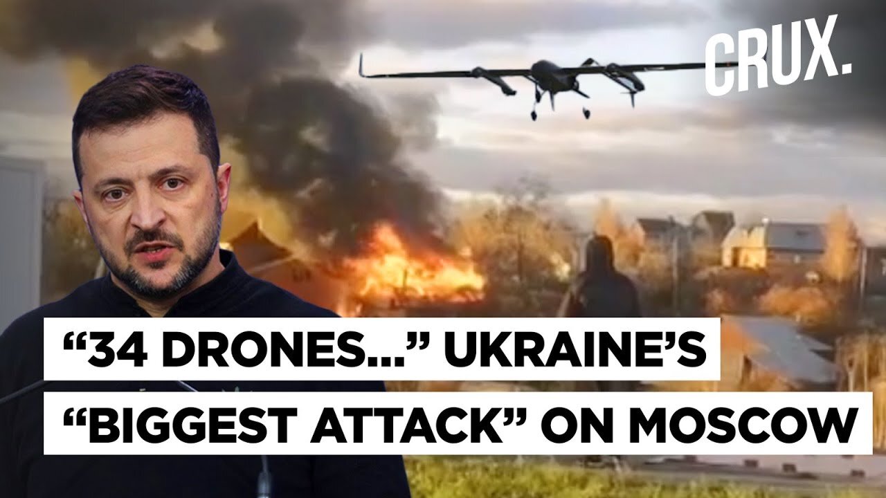 Ukraine’s “Massive” Moscow Blitz, Russia Downs 34 Drones; US Rushes “500 Patriots, NASAMS” To Kyiv