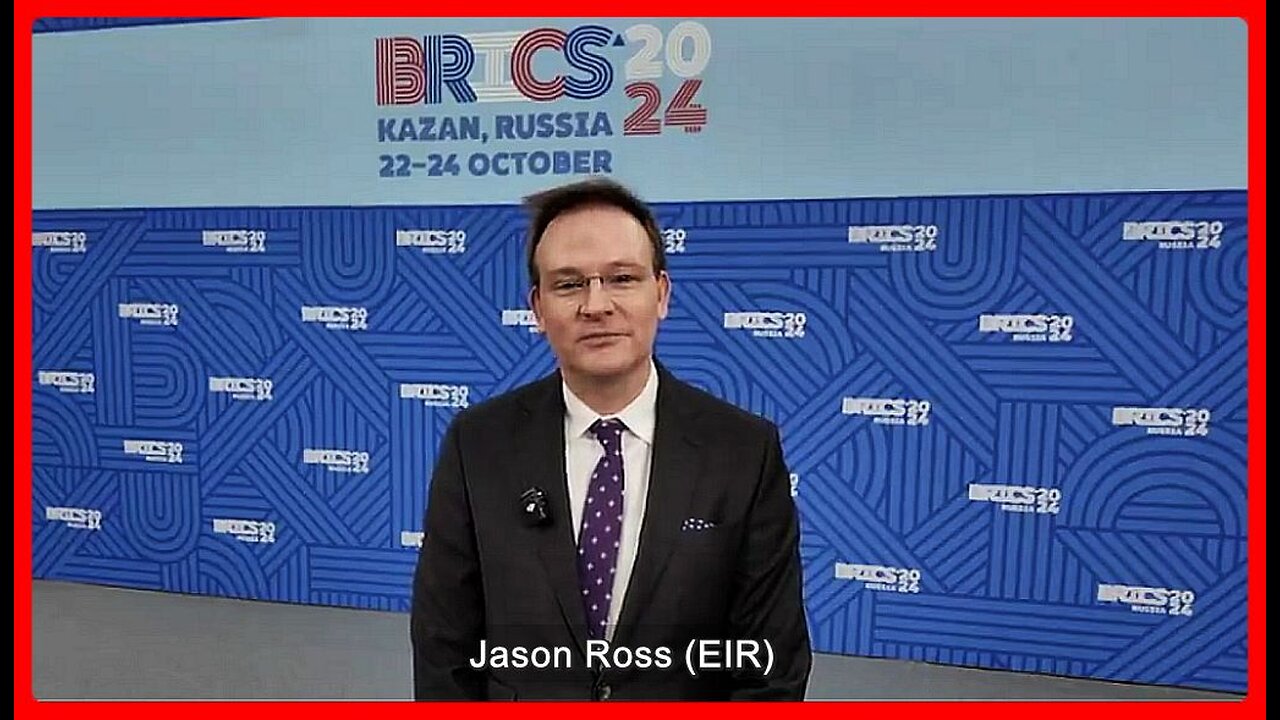 The BRICS Summit • Report: Jason Ross • (24 October 2024) •🕞15m