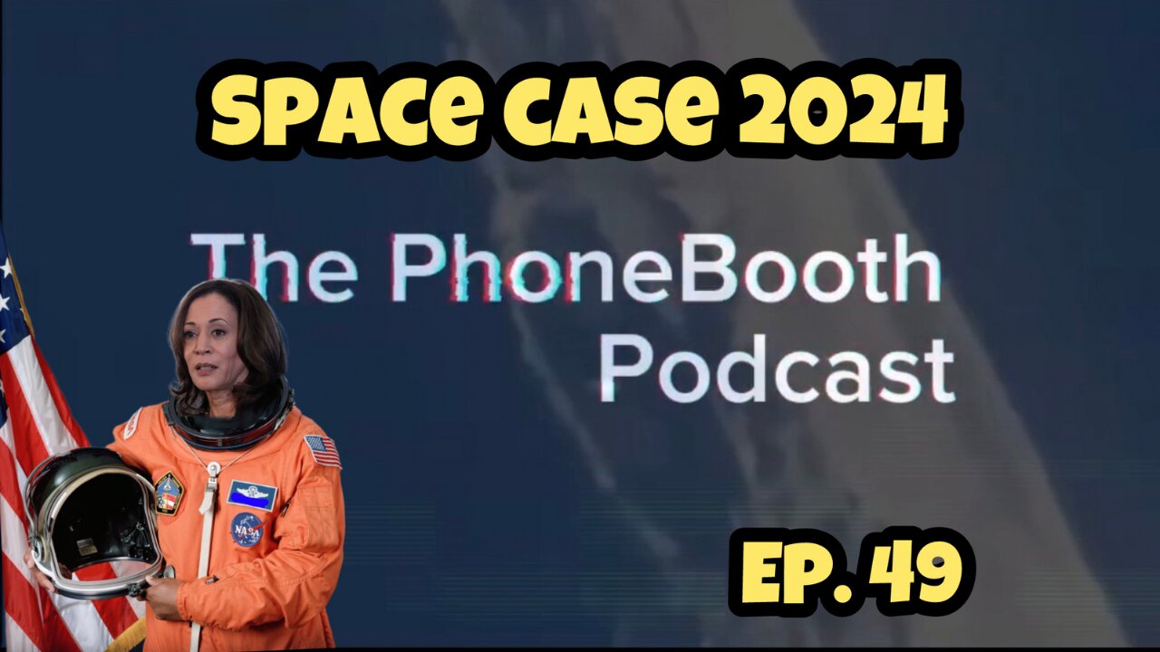 Ep. 49 - "Space Case 2024"