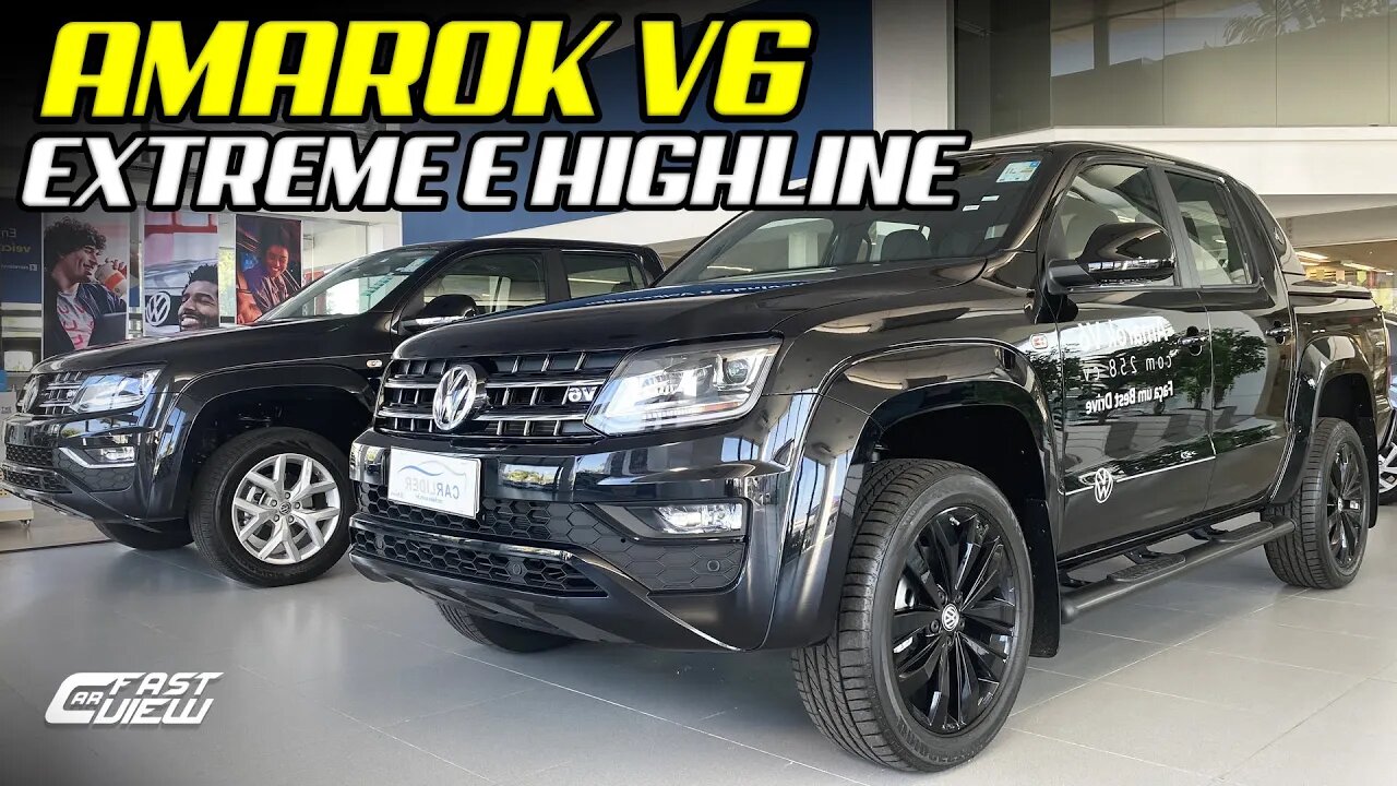 VOLKSWAGEN AMAROK V6 TURBO DIESEL EXTREME e HIGHLINE 2021! DIFERENÇAS DAS VERSÕES - Fast Car View