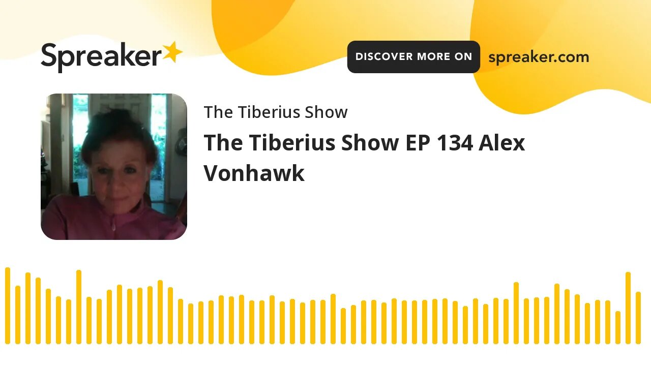 The Tiberius Show EP 134 Alex Vonhawk