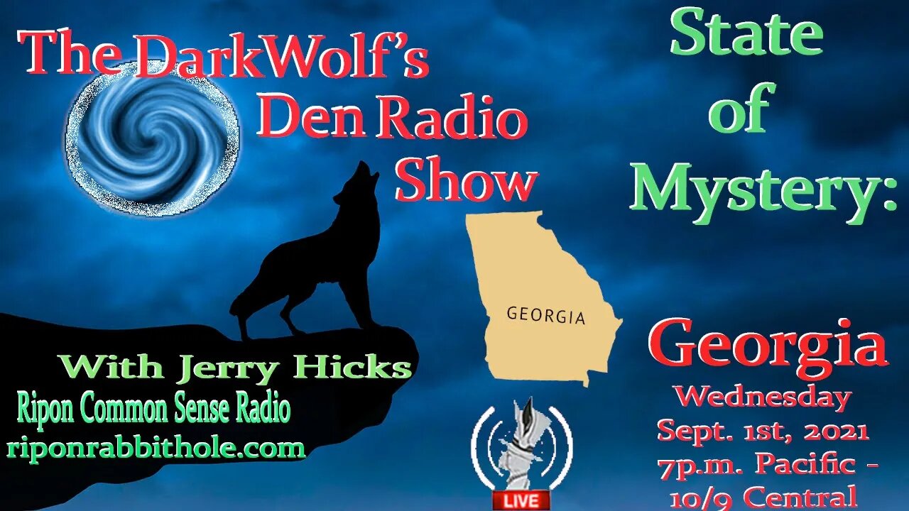 🐺The DarkWolf's Den Radio Show🐺EP 109: State Of Mystery- Georgia