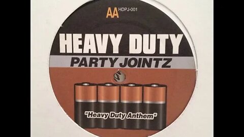 "Heavy Duty Anthem" HEAVY PARTY JOINTS Vol. 1 12'' A1