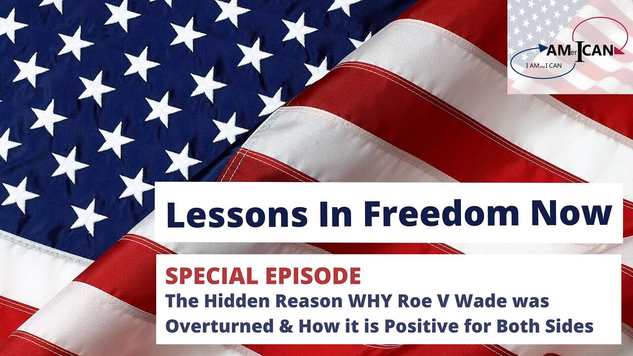 SPECIAL EPISODE: The Hidden Reason WHY Roe V Wade was Overturned