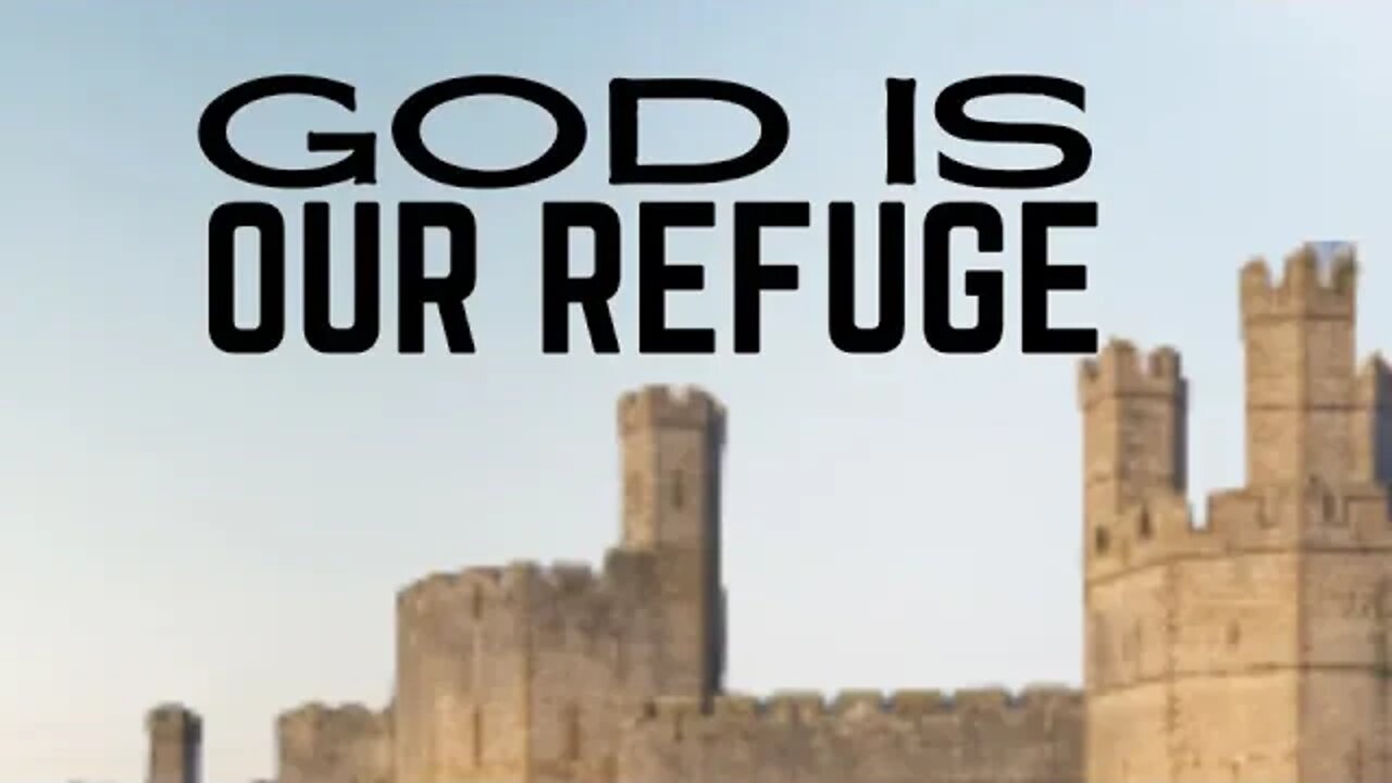 God is our Refuge