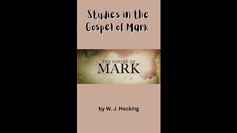 Study in the Gospel of Mark by W. J. Hocking, Section 27