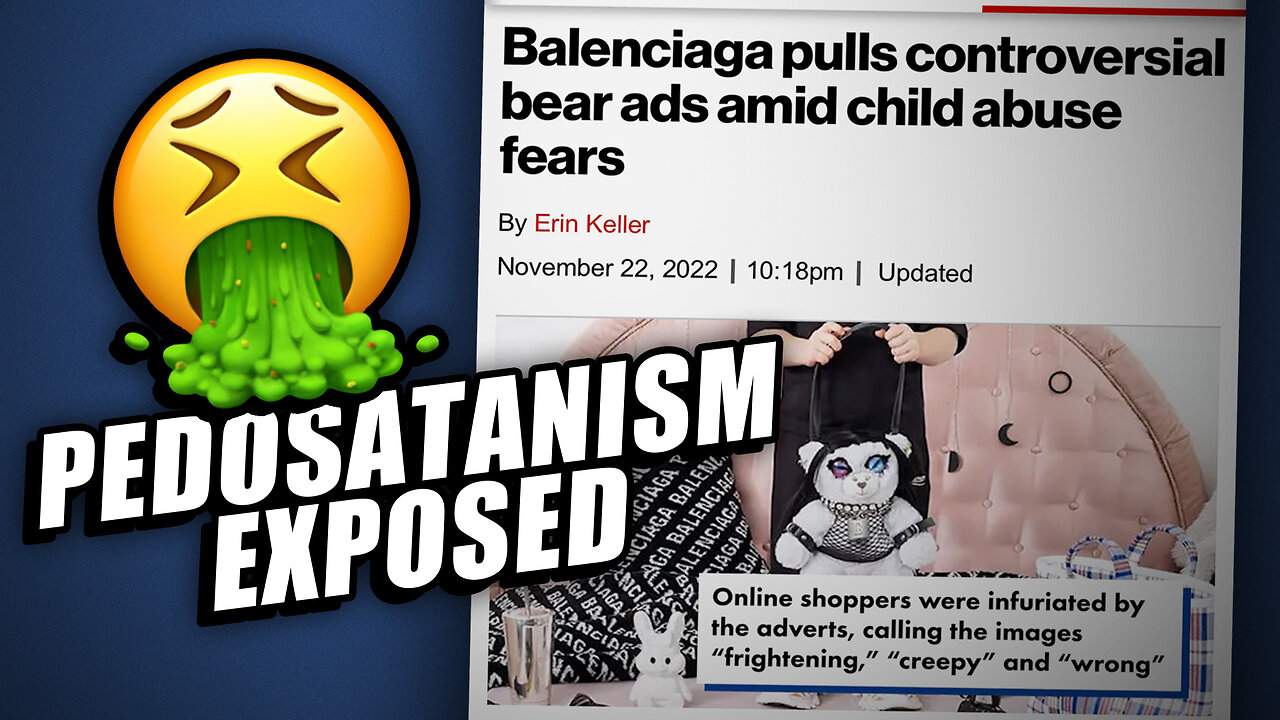 The Balenciaga Saga - PedoSatanism in the Fashion Industry EXPOSED