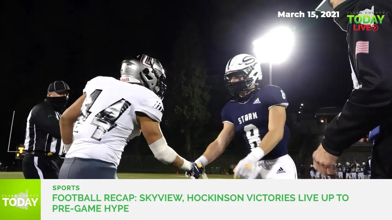 Football Recap: Skyview, Hockinson victories live up to pre-game hype