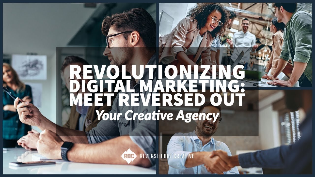 Revolutionizing Digital Marketing: Meet Reversed Out Creative