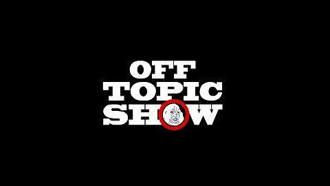 OFF TOPIC PODCAST 206 - TRIBE TALK