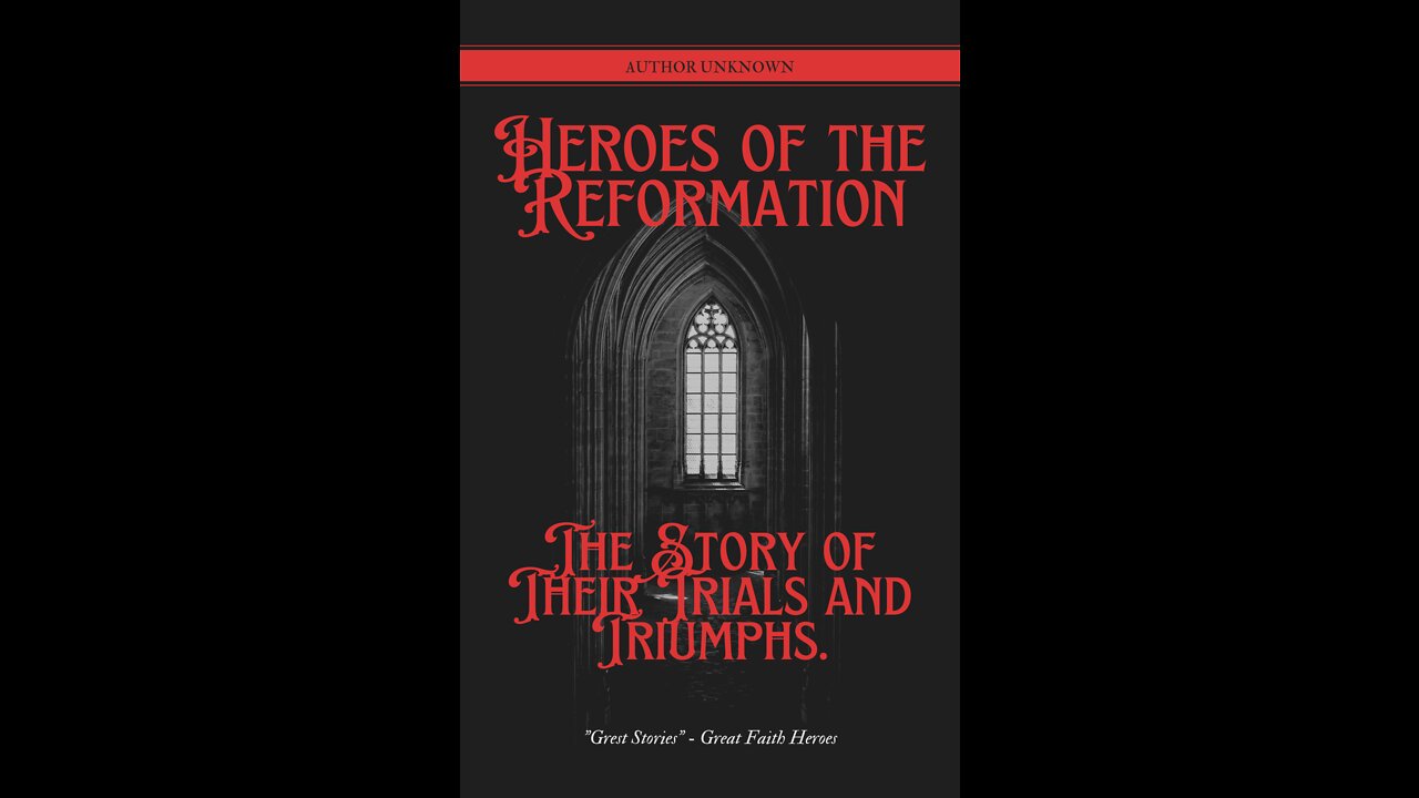 Heroes of the Reformation, John Wicliffe