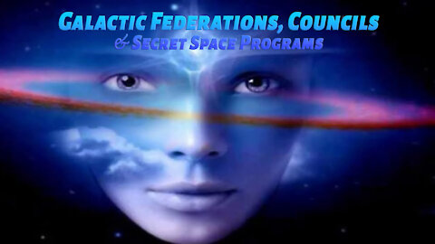 Official Trailer for Galactic Federations, Councils & Secret Space Programs