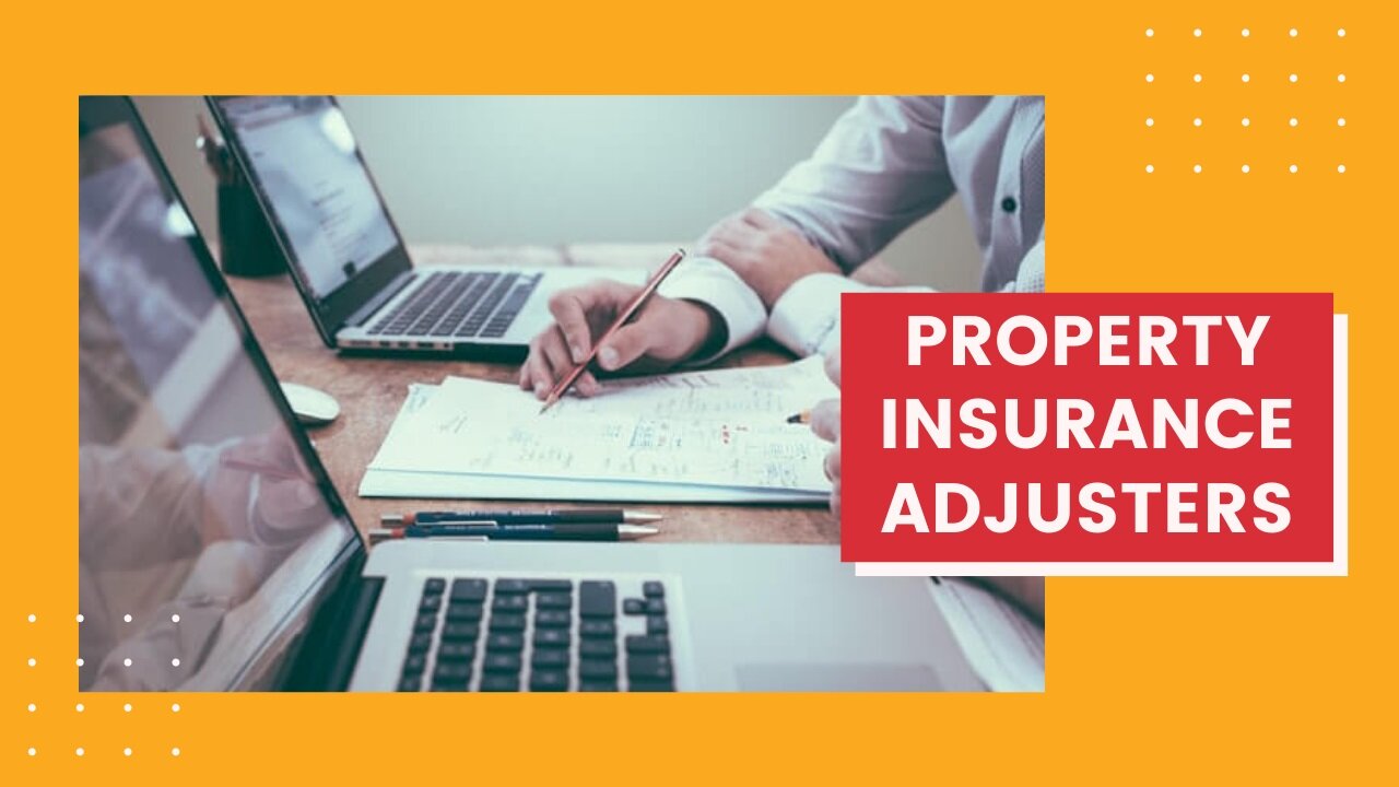 Property Insurance Adjusters