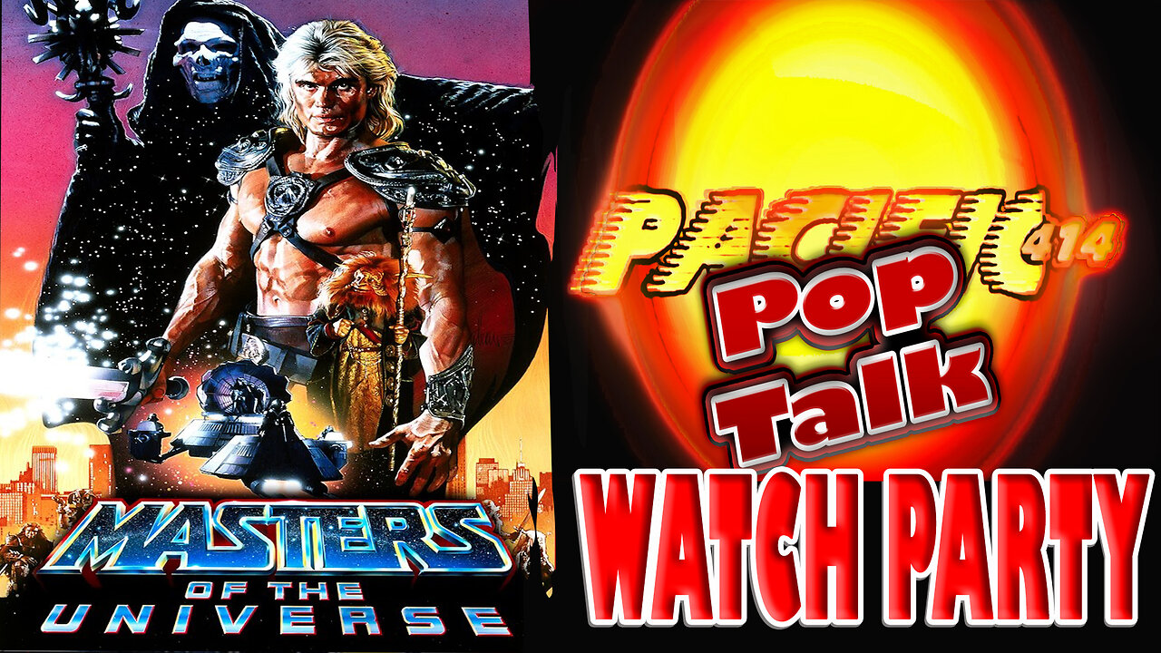 Masters of the Universe 1987 Watch Party I PACIFIC414 Pop Talk