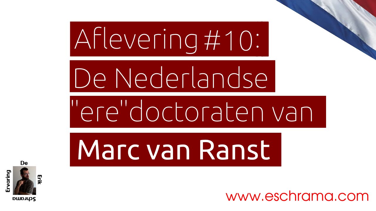 De Erik Schrama Ervaring #10: De Nederlandse "ere"doctoraten van Marc van Ranst