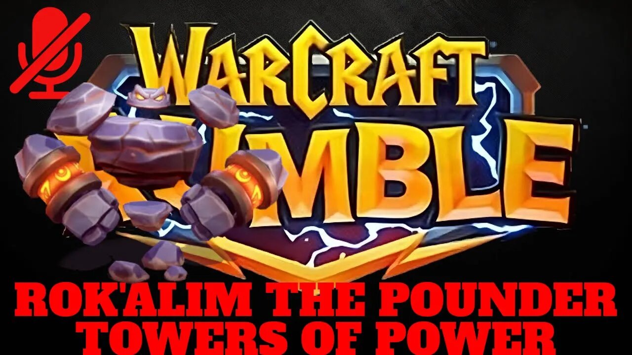 WarCraft Rumble - Rok'Alim the Pounder - Towers of Power