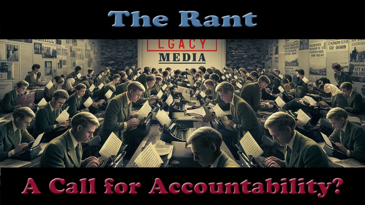 The Rant-A Call for Accountability?