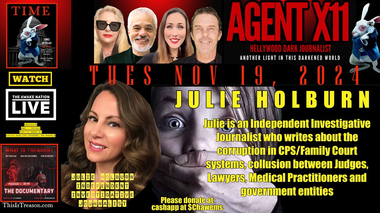 AGENT X11: EP: 57: JULIE HOLBURN: INDEPENDENT INVESTIGATIVE JOURNALIST