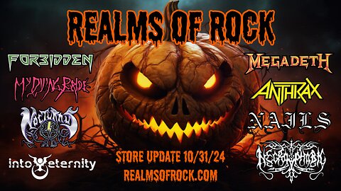 Halloween - Realms Of Rock Store Update: Necrophobic, Nocturnus AD, Into Eternity, Megadeth, Nails