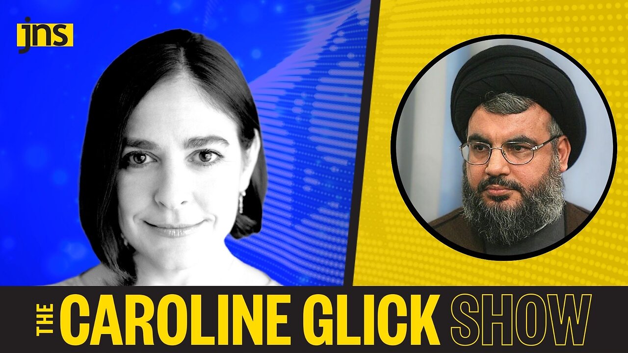 What's Nasrallah Thinking? The Possibility of War between Israel & Hezbollah | Caroline Glick Show