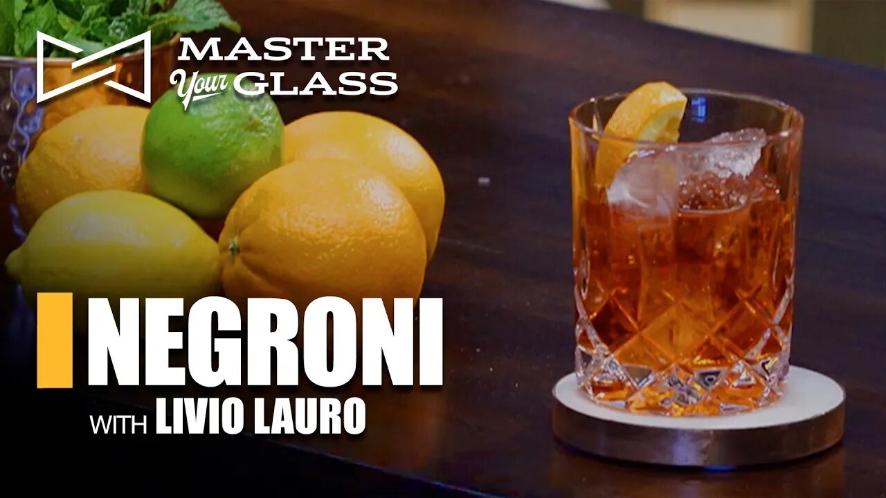 Making A Negroni Like A Boss | Master Your Glass