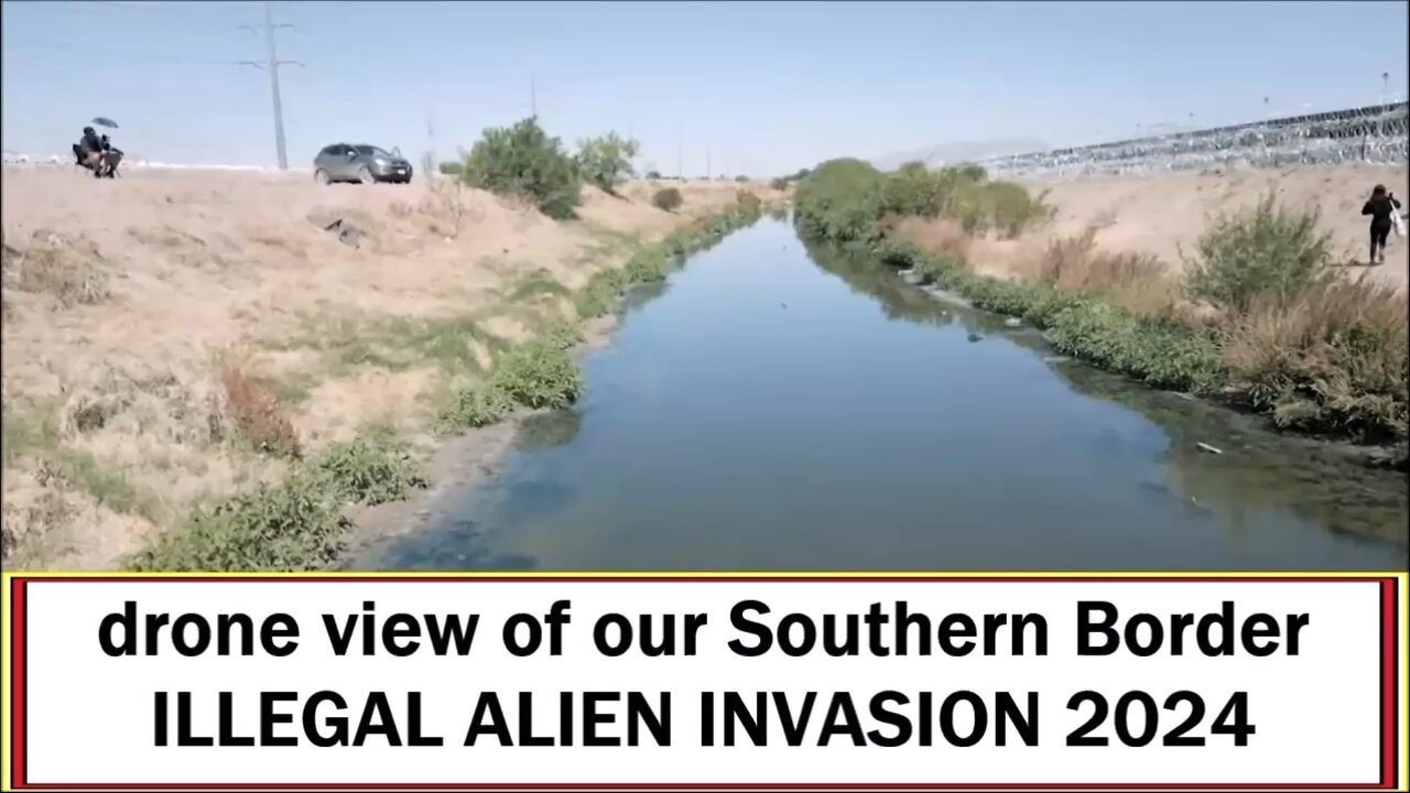 ILLEGAL ALIEN INVASION 2024 drone view