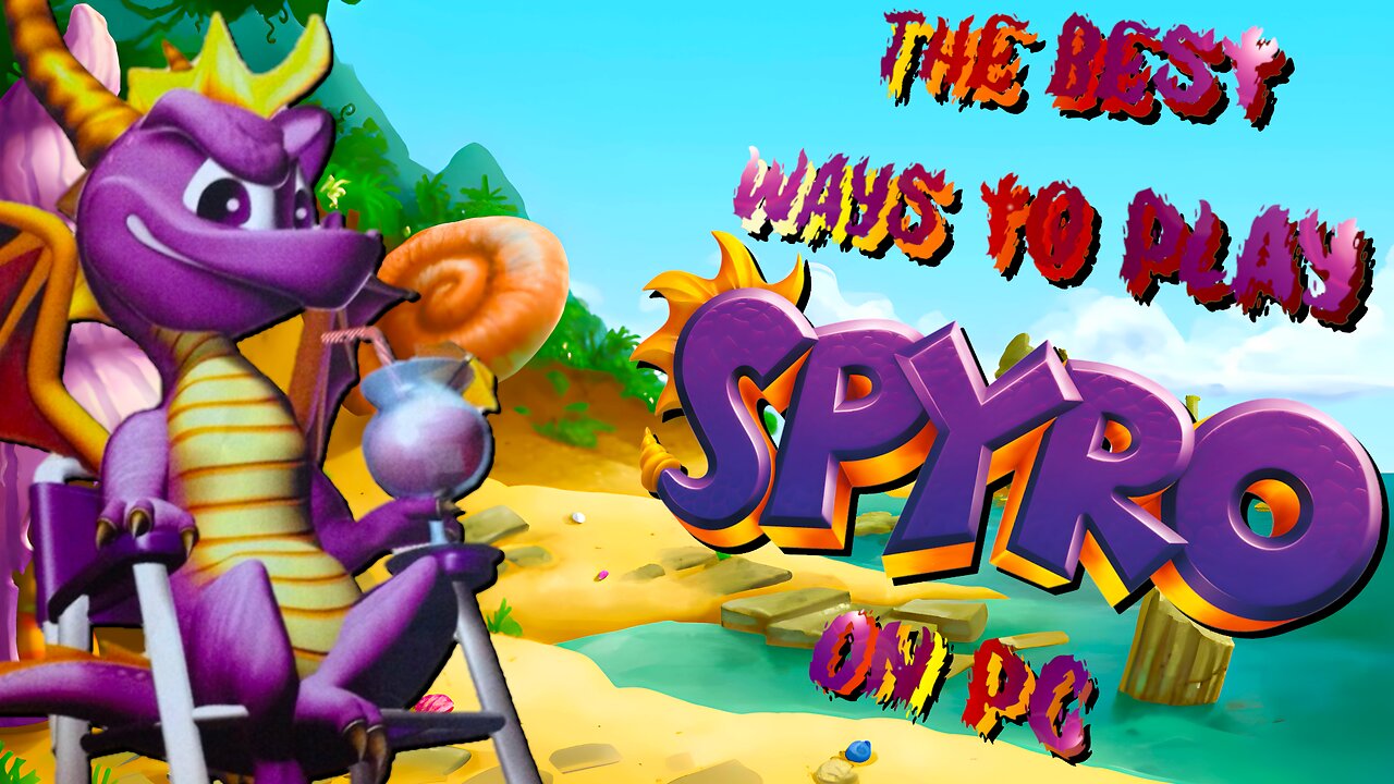 How to play EVERY Spyro game on PC