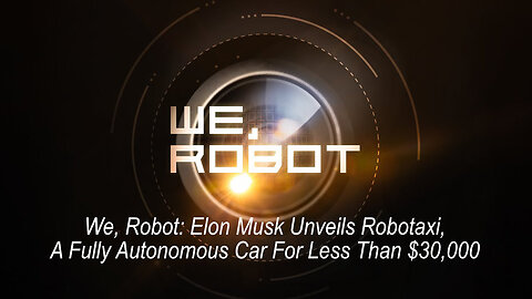 We, Robot: Elon Musk Unveils Robotaxi, A Fully Autonomous Car For Less Than $30,000