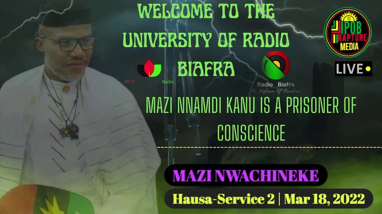 Welcome To The University Of Radio Biafra | Hausa-Service 2 | Host: Mazi Nwachineke | May 18, 2022