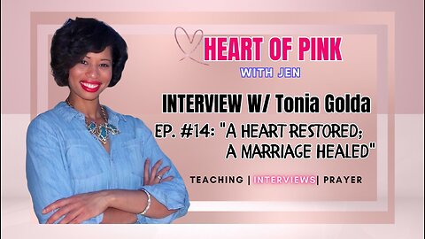 🌈🔥HEART OF PINK W/ JEN: A Heart Restored; A Marriage Healed🔥🌈