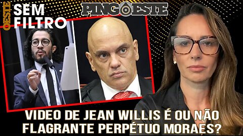 Jean Willis também já falou muito mal de Alexandre de Moraes