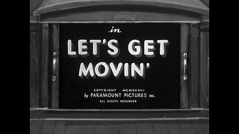 Popeye The Sailor - Let's Get Movin' (1936)