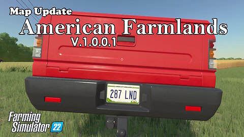 Map Update | American Farmlands | V.1.0.0.1 | Farming Simulator 22