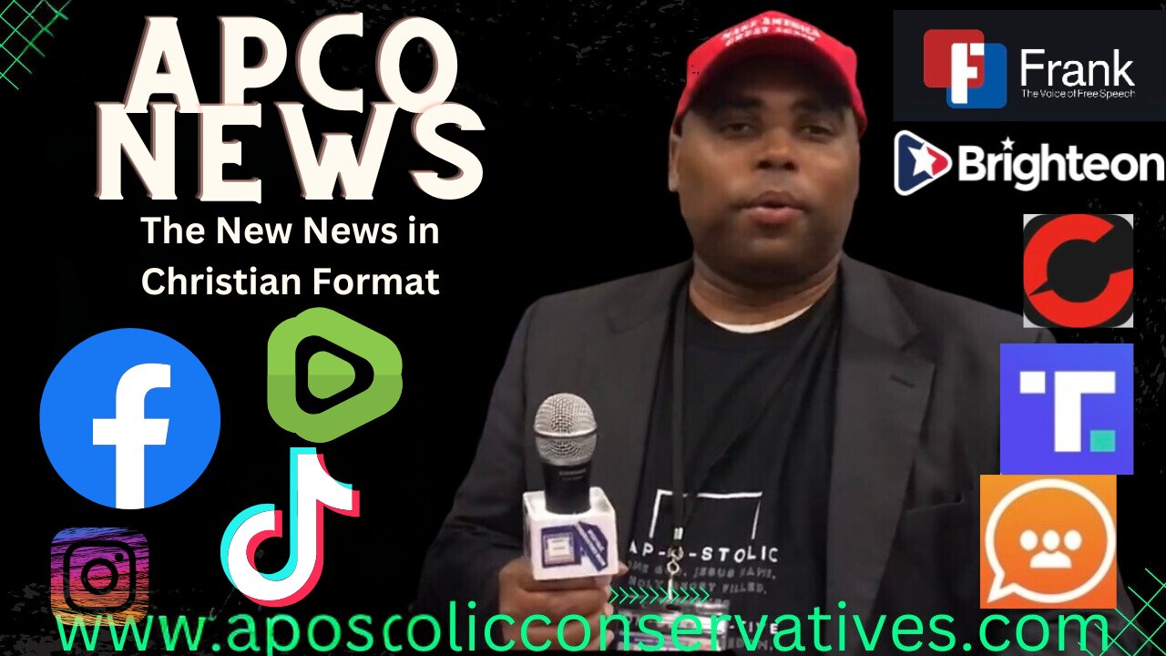 APCO NEWS - The New News in Christian Format While Debunking the Mainstream Media Ep. 636