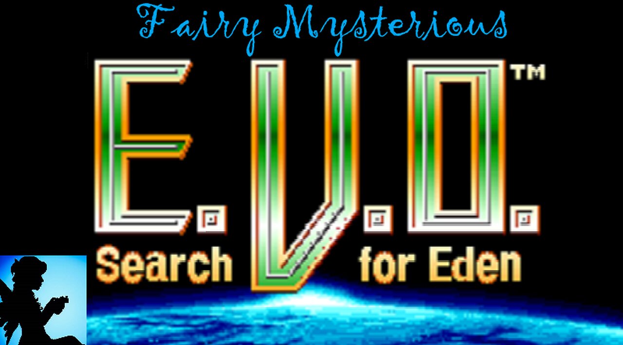 My Happy B-Day stream! Going Retro: E.V.O. Search for Eden (part 1)