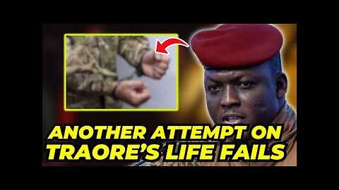 BREAKING: Another Attempt Made on Traore's Life Fails. He Keeps Surviving.