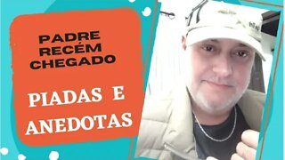 PIADAS E ANEDOTAS - PADRE RECÉM CHEGADO NA CIDADE - #shorts