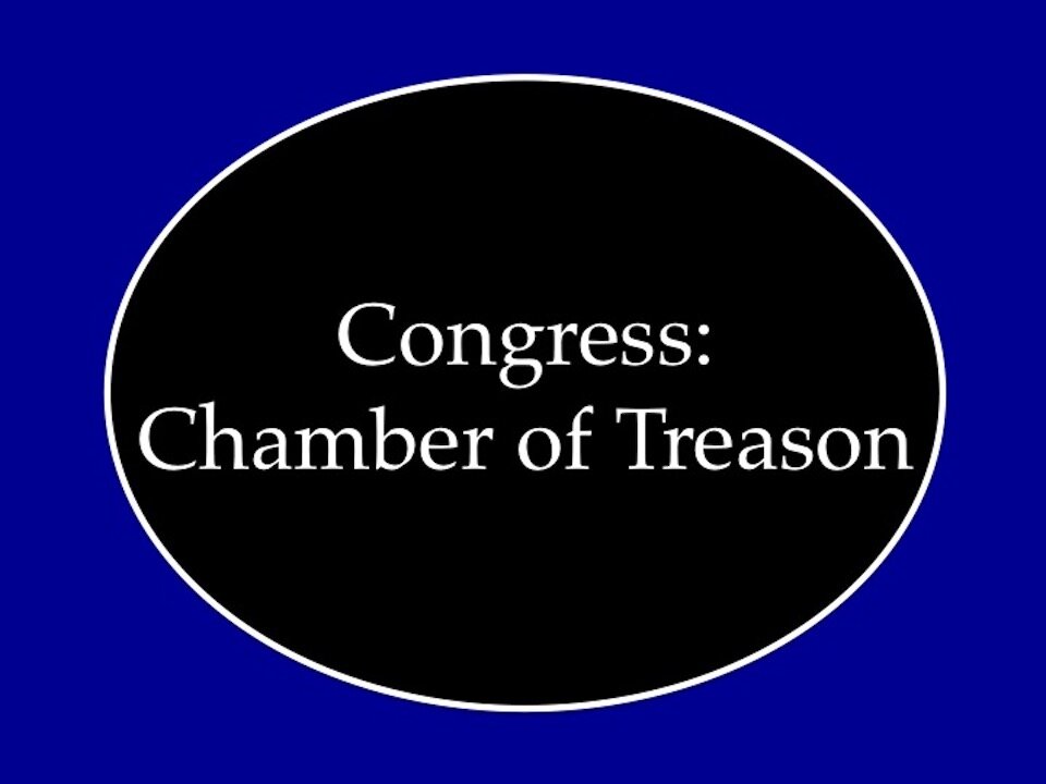 Congress: Chamber of Treason