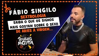 Fábio Singillo - Sextrologia de Áries à Virgem | Cortes Perdidos Na Gringa PDC