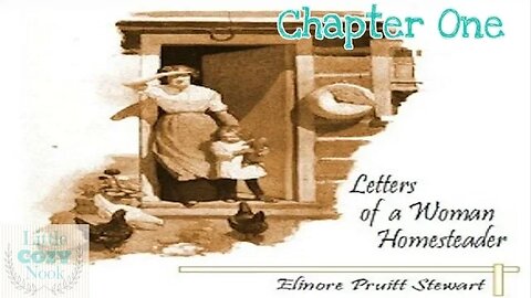 Letters of a Woman Homesteader Audiobook - Chapter 1