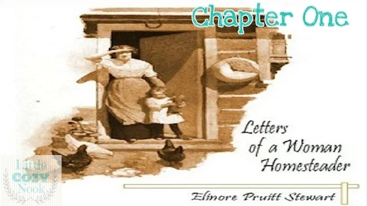 Letters of a Woman Homesteader Audiobook - Chapter 1