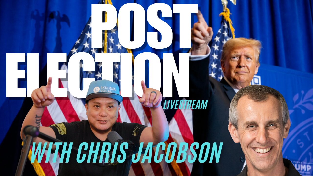 Post Election Livestream with Chris Jacobson 11/12/2024