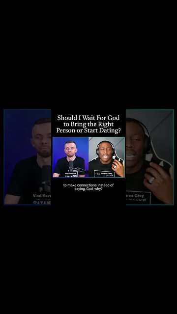Should you wait for God or just start dating?